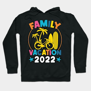 Family Vacation 2022 Hoodie